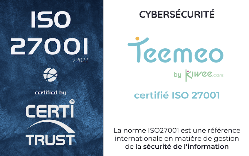 Kiwee.care et sa solution Teemeo certifiée ISO 27001